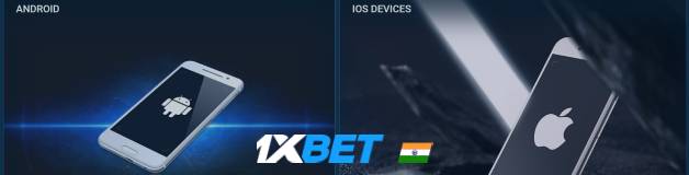 1xBet apps for both Android and iOS